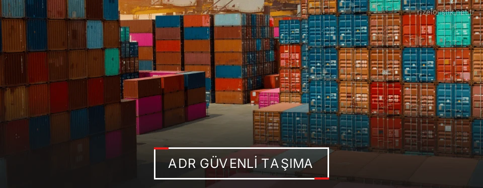 Rize ADR Taşımacılık Firmaları