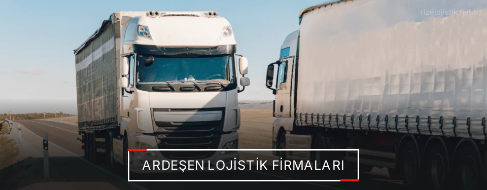 Ardeşen Lojistik Taşımacılık