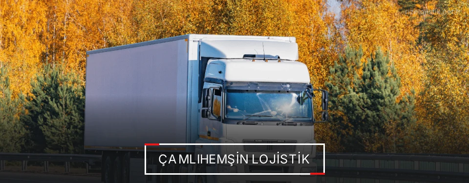 Çamlıhemşin Lojistik Kargo